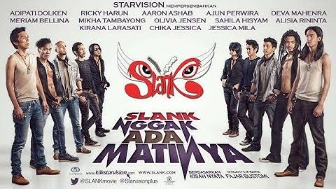 Slank Nggak Ada Matinya (Full Movie)