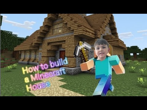 Kid Shows you how to Build a House in Minecraft - YouTube