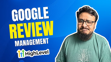 GoHighLevel Google Review Management 2025: Complete Setup