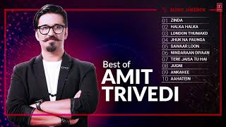 BEST OF AMIT TRIVEDI SONGS | Audio Jukebox | Hits Of Amit Trivedi Songs | T- Series