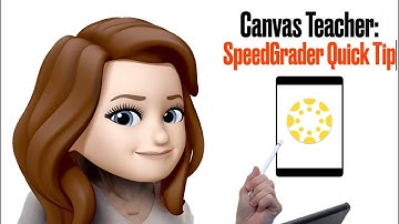 SpeedGrader Quick Tips (Canvas Teacher App on iPad)