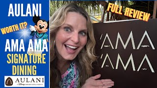 AMA AMA Signature Dining  Full Review with Fav Menu Items Disney's Aulani Resort & Spa  4 Course