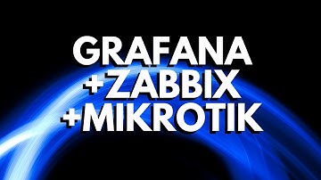 Monitorando Mikrotik com Grafana