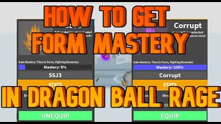 How to get Form Mastery in Dragon Ball Rage Revamp