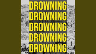 Download Lagu Drowning MP3 Download Lagu Drowning MP3