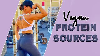 My Favorite VEGAN PROTEIN SOURCES