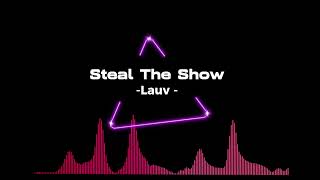 Steal the show - Lauv l Vocal only [acapella]
