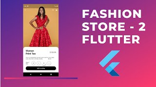 Fashion Store UI with Flutter {Ecommerce App} | Part 2 (Complete)