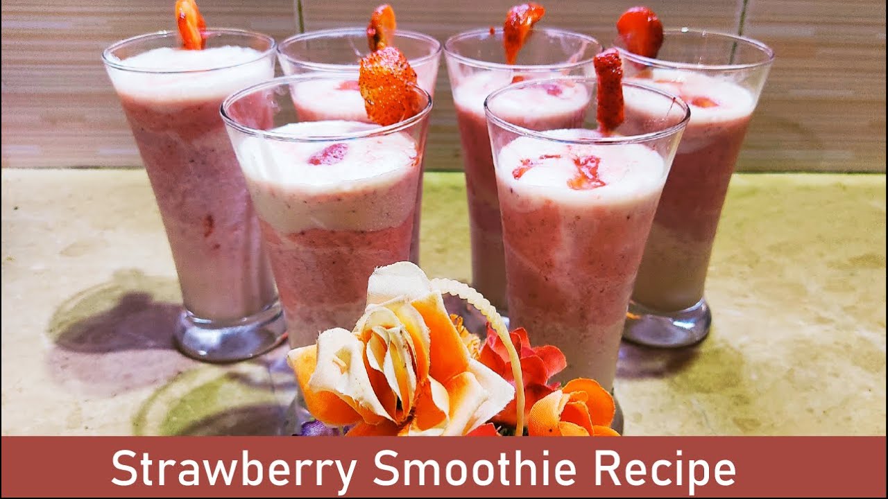 Strawberry Smoothie Recipe | Ramadan Special Drink Strawberry Smoothie ...