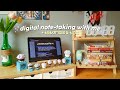 digital note taking with me! *: ･ﾟ✧*: ･ﾟ tutorial and tips