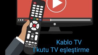 Kablo TV de İ Kutu Kumandasi ile TV Eşleştirme #kablonet #kablotv #türksat #turksatkablo