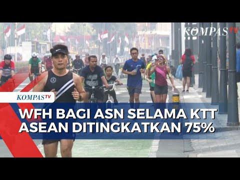 Selama KTT ASEAN, WFH Bagi ASN di Jakarta Ditingkatkan Jadi 75 Persen!