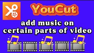 how to add music on certain parts of the video with YouCut video editor app screenshot 3