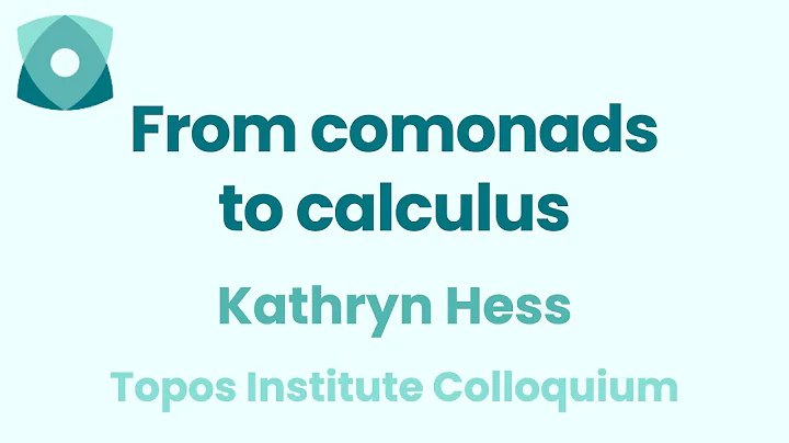 Kathryn Hess: "From comonads to calculus"