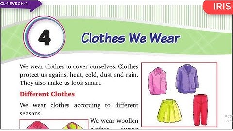 CLASS 1 EVS CH 4 CLOTHES WE WEAR