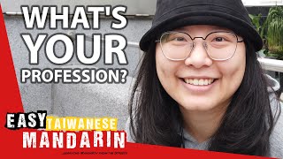 What's Your Profession? | Easy Taiwanese Mandarin 19
