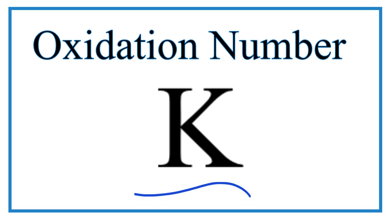 How to find the Oxidation Number for Potassium (K)