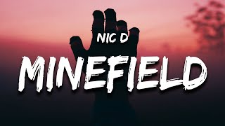 Nic D - Minefield (Lyrics)