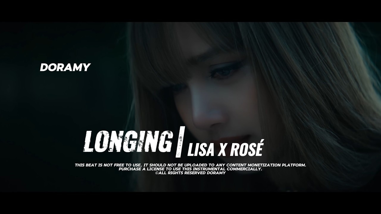[FREE] LISA X ROSÉ | Dream Type Beat | Sad & Chill Vibes | LONGING