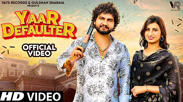 Yaar Defaulter (Official Video) Biru Kataria,Nidhi Sharma,Gulshan| New Haryanvi Songs Haryanavi 2023