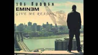 Eminem- Give Me Reason ft. Joe Budden