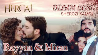 Hercai - Sherozi Kamol Jon dilam bosh Reyyan & Miran-Hercai KLİP OFFİCİAL 💖💑