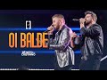 Zé Neto e Cristiano - Oi Balde - #Escolhas