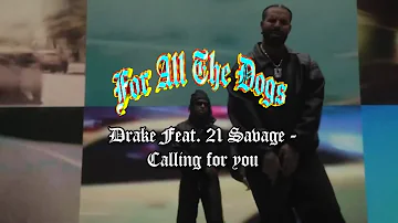 Drake - Calling For You (Feat. 21 Savage) (Legendado)