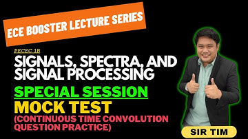Mock Test | CT Convolution Question Practice | TUP ECE LECTURES
