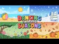 Dancing Through the Seasons 🎶🌞❄️🍁🌸 | Fun Learning Song for Kids #season #kidslearning #nurseryrhymes