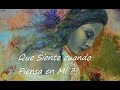 💕 QUÉ SIENTE CUANDO PIENSA EN MÍ? 💭💓Tarot del Amor 💟