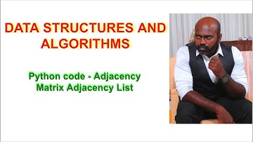 Python code for Adjacency Matrix - Adjasency List | DSA in Tamil | DSA with Python
