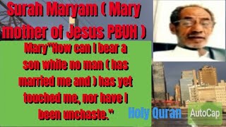 Surah Maryam ( Mary mother of Jesus PBUH) Beautiful Quran recitation by Sheikh Muhammad Al Faqih