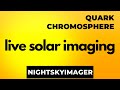 Quark Chromosphere - Imaging The Sun