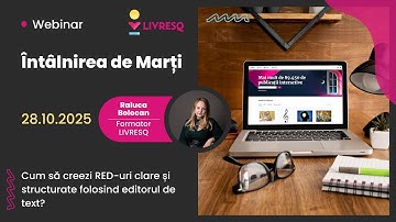 Întâlnirea de Marți - Cum să creezi RED-uri clare și structurate folosind editorul de text?