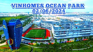 [Flycam]Ngày 02/06/2024 Cập nhật tiến độ mới nhất Vinhomes Ocean Park 2,3