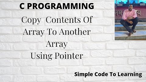 C Program To Copy The Contents Of An Array To Another Array Using Pointers || MCS-011|| O level