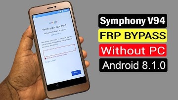 Symphony V94 FRP Bypass | Symphony V94 Google Account Unlock Android 8.1.0 Pie New method |