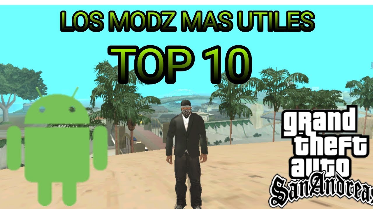 Top 10 mejores mods mas utiles para tu Gta sa android!! - YouTube
