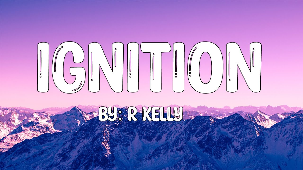 Ignition Remix R Kelly (Lyrics) 🎵 YouTube Ignition Remix R Kelly (Lyrics) 🎵 YouTube