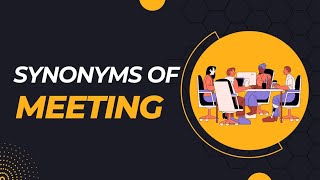 Thumbnail SYNONYMS OF MEETING