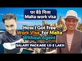 MALTA FREE WORK VISA 2021 FOR INDIANS |HOW I GOT MALTA FREE WORK VISA 2021 FOR INDIANS WITHOUT AGENT