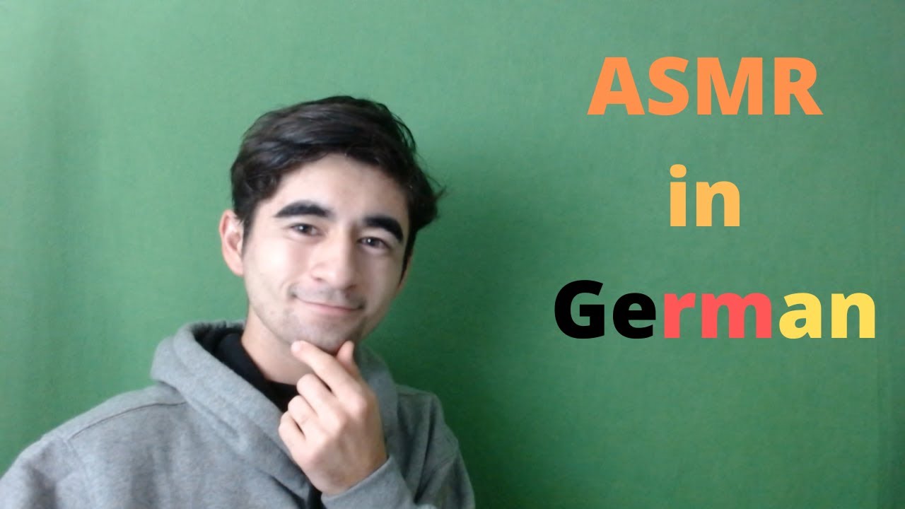 trying ASMR in German