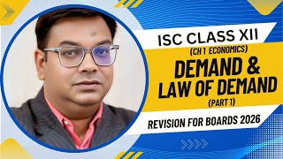 Microeconomics| Demand and Law of Demand| ISC Economics class 12 |