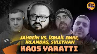 Jahrein vs. İrlandas, İsmail Emre, Suleyhan