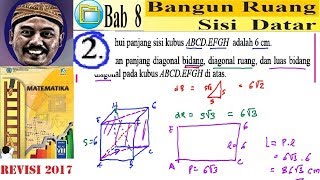 2. diketahui panjang sisi kubus abcdef gh adalah 6 cm. tentukan
diagonal bidang, ruang, dan luas bidang pada di atas.