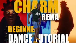 Rema - Charm (Official Dance Tutorial) #charmdancechallenge