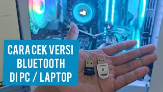 Cara Cek Versi Bluetooth di PC / Laptop