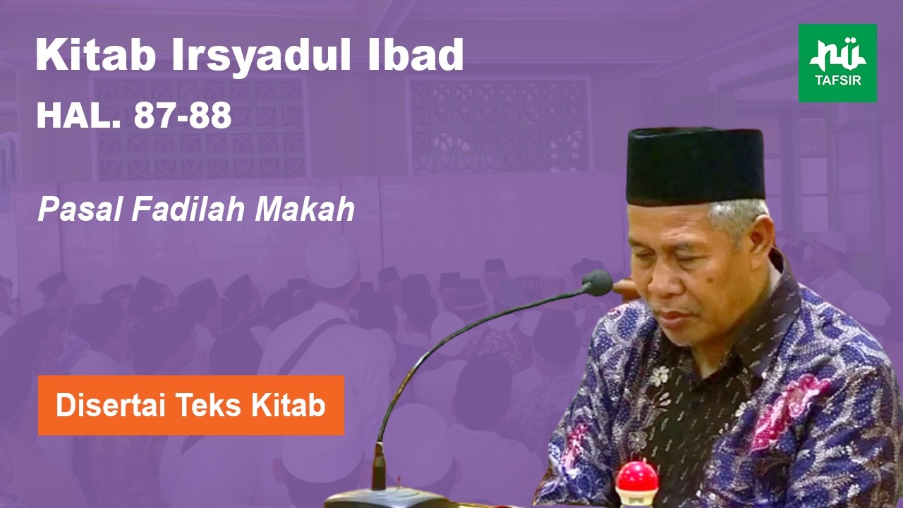 Ngaji Kitab Irsyadul Ibad # Hal. 87-88 # KH. Marzuqi Mustamar
