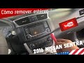 Cómo remover el estéreo original 2016 Nissan Sentra